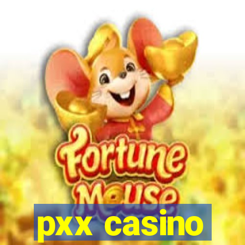 pxx casino